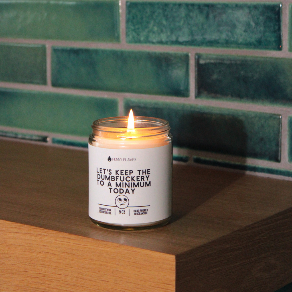 Let's Keep The Dumbfuckery To A Minimum Today